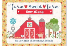 Load image into Gallery viewer, Quilt Kit, "FARM SWEET FARM" Fabric Collection + Applique Templates & Ric Rac - by Lori Holt for Riley Blake