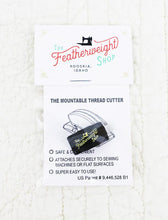 Load image into Gallery viewer, Thread Cutterz - Featherweight Shop Edition